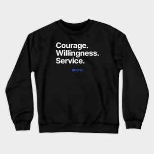 Courage. Willingness. Service. | DC CMA Crewneck Sweatshirt